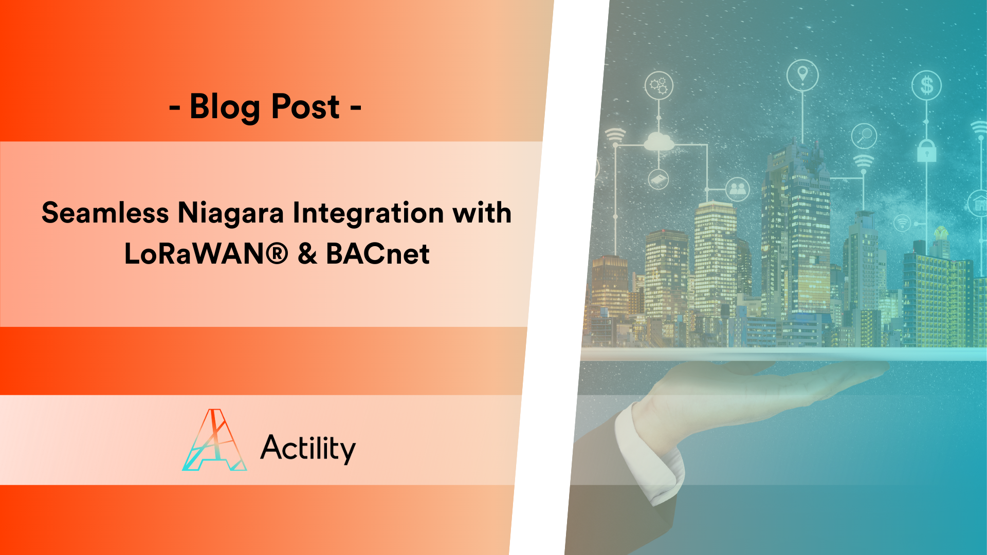 Seamless Niagara Integration with LoRaWAN® & BACnet